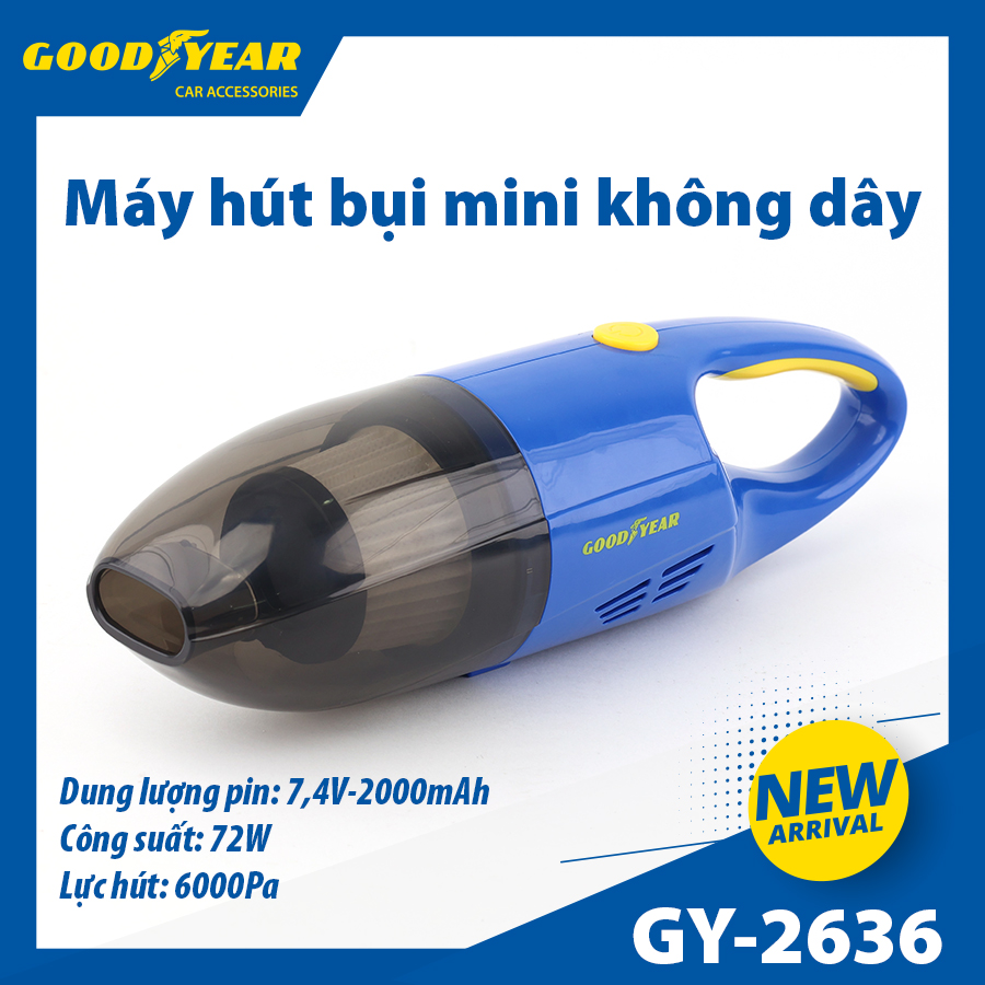 Máy hút bụi mini không dây GOODYEAR GY-2636 9V-76.8W - 6.1Kpa-2000mAh-cổng sạc USB