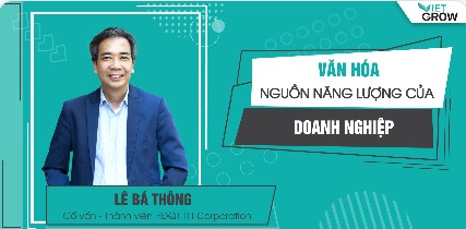 Văn hoá - Nguồn năng lượng của doanh nghiệp