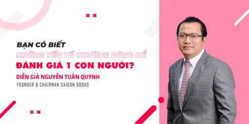 7 yếu tố thường dùng để đánh giá một người
