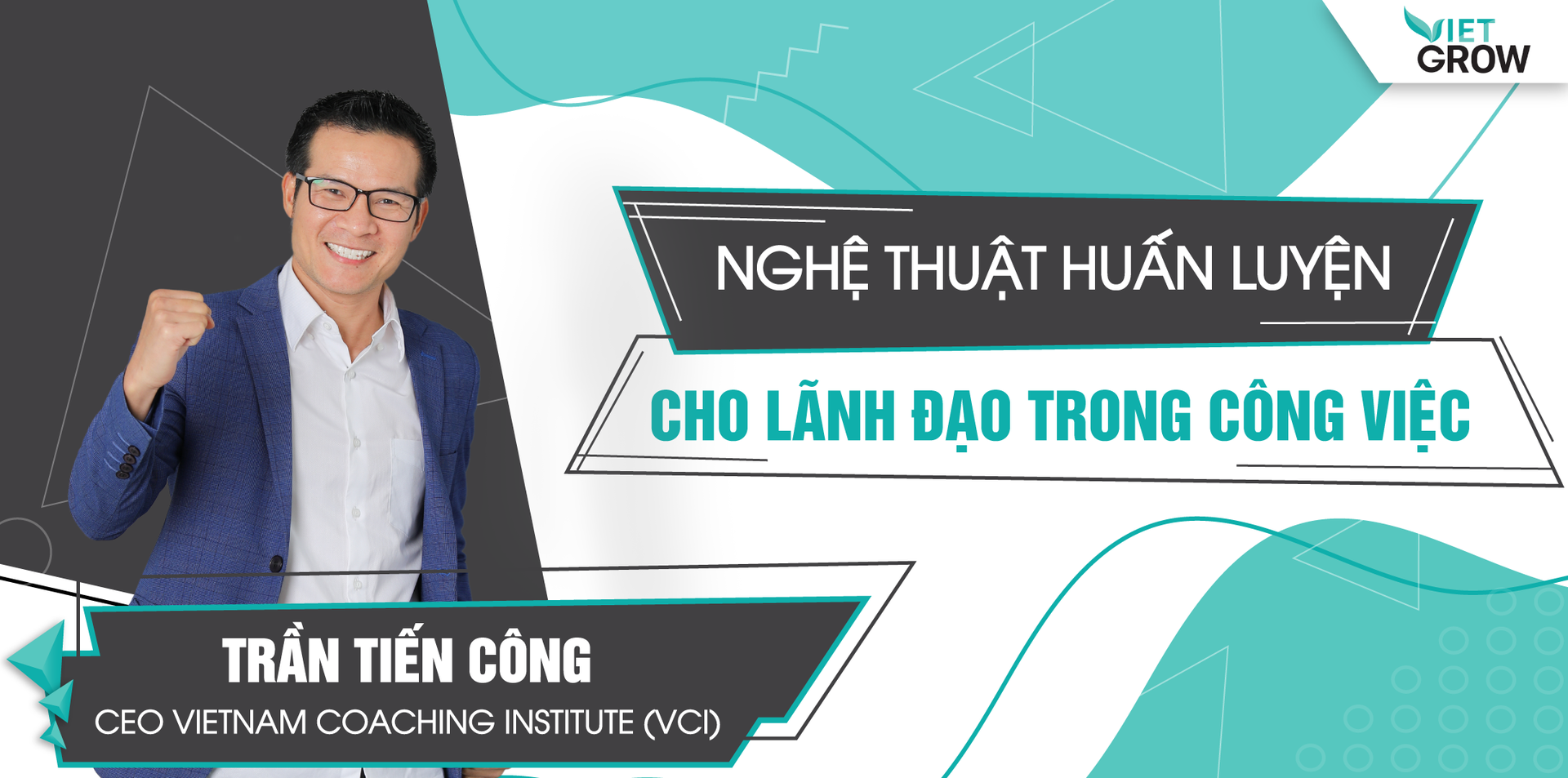 NGHỆ THUẬT HUẤN LUYỆN CHO LÃNH ĐẠO TRONG CÔNG VIỆC